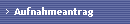 Aufnahmeantrag