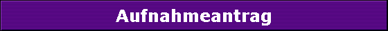 Aufnahmeantrag