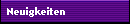 Neuigkeiten