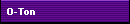 O-Ton
